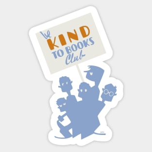 Be Kind to Books Club (Refreshed) Sticker